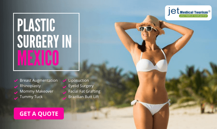 Plastic Surgery Procedures in Mexico