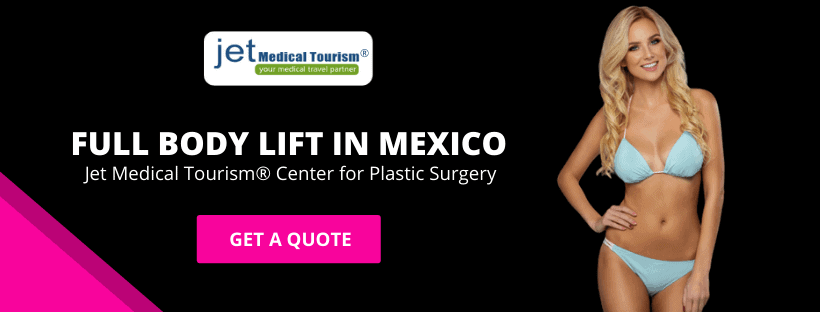 Full Body Lift in Mexico